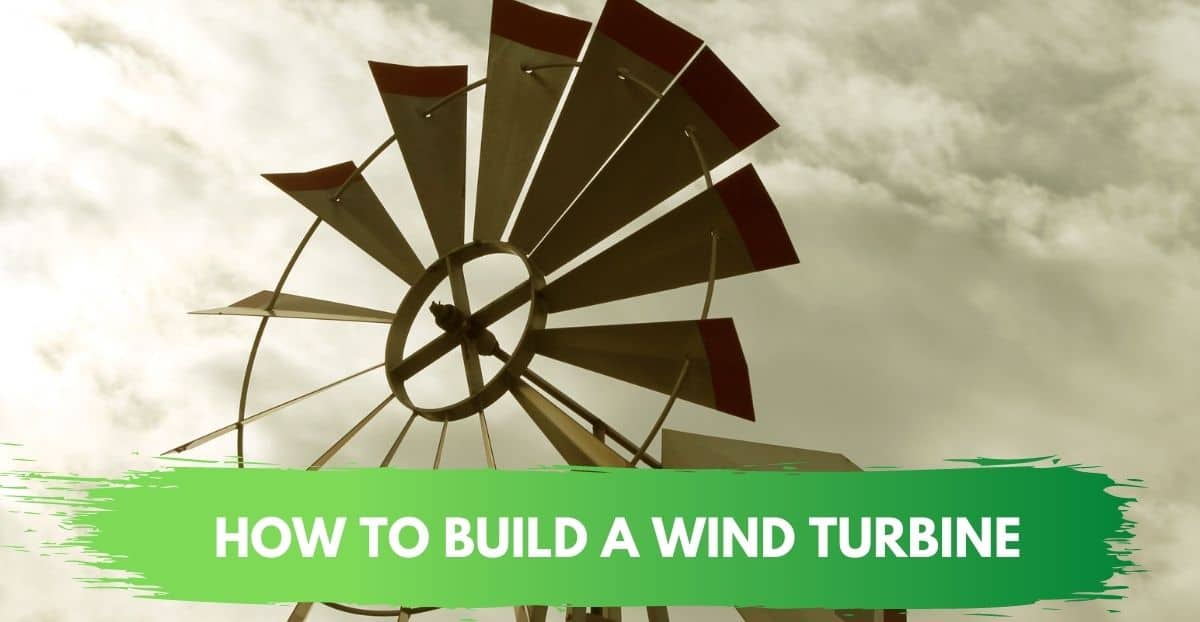 How To Build A Wind Turbine For Your Home » The Clean ...